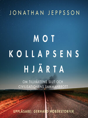 cover image of Mot kollapsens hjärta